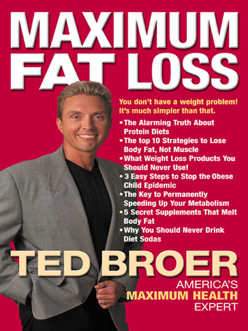 Title details for Maximum Fat Loss by Ted Broer - Available